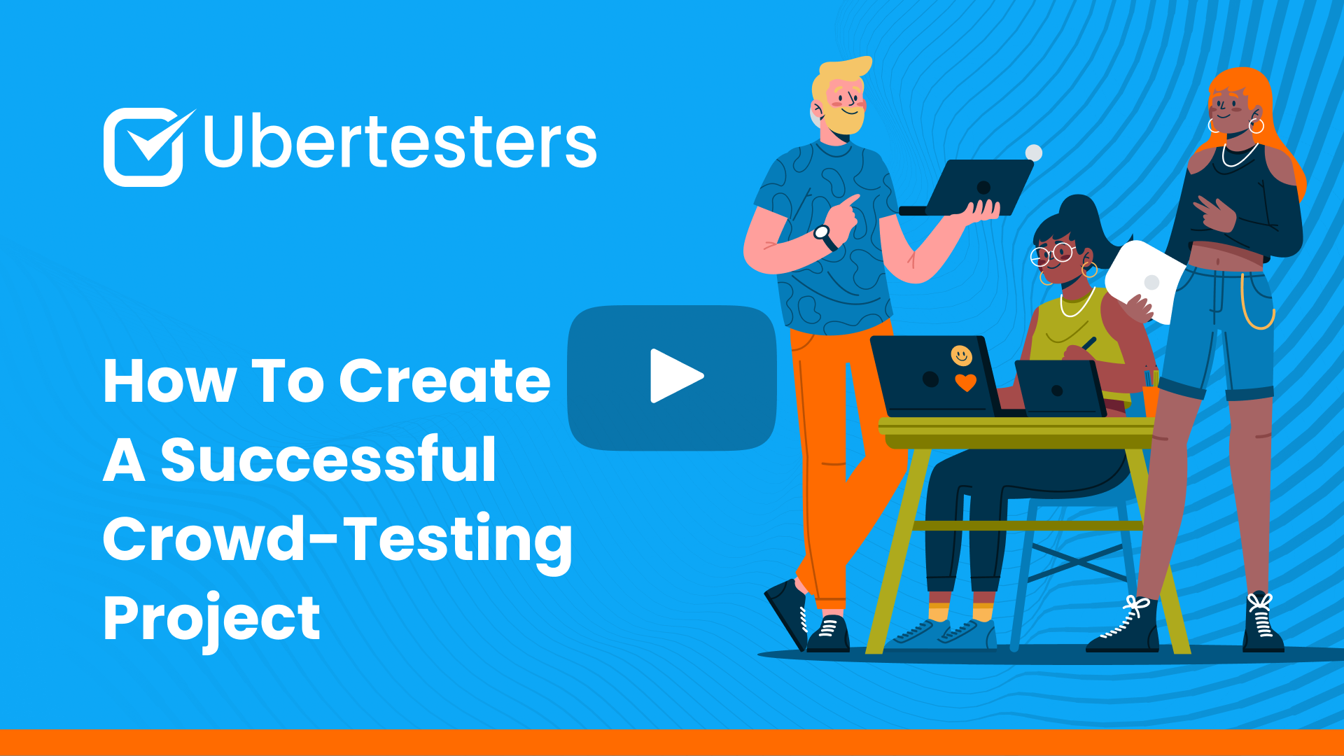 How To Create a Successful Crowd-Testing Project