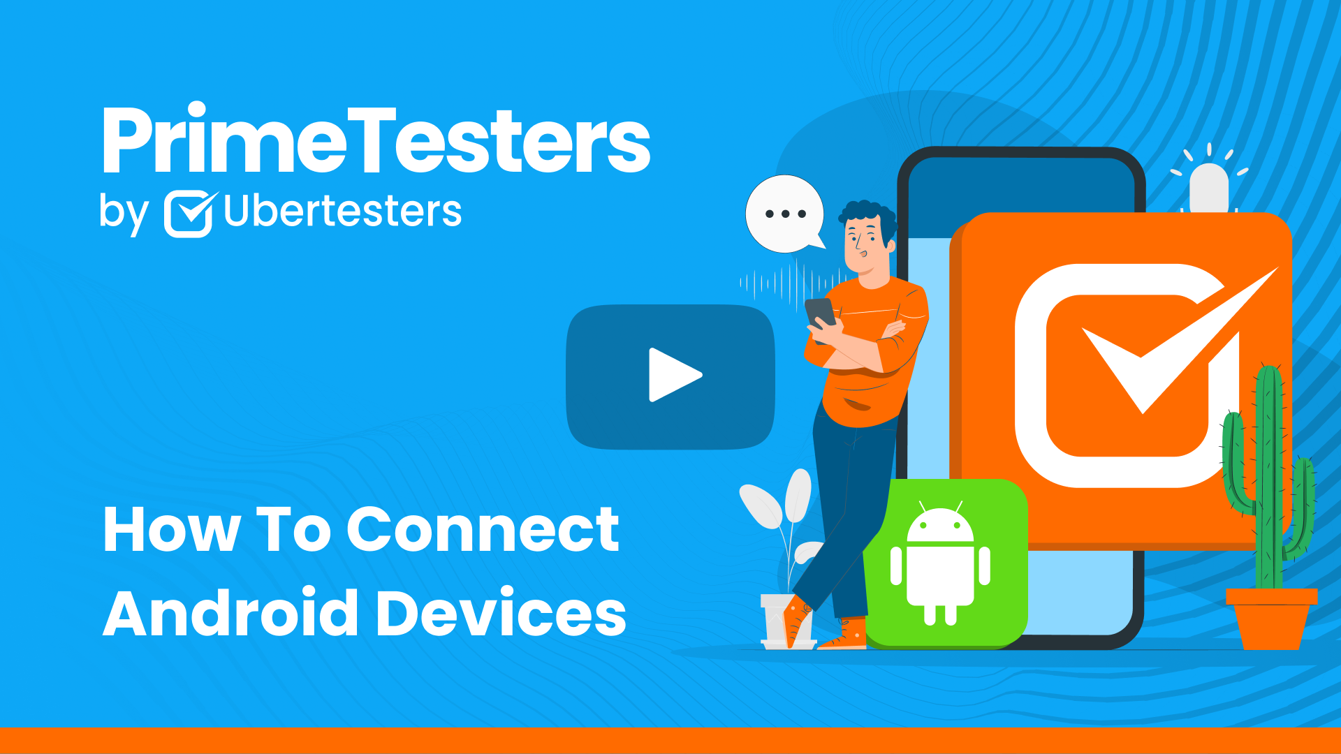 How To Connect Android Devices On The Ubertesters Platform